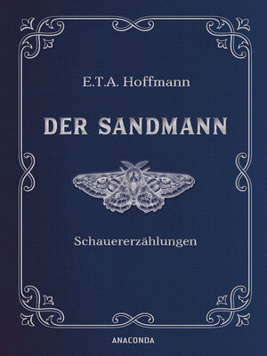 cover image of Der Sandmann. Schauererzählungen. In Cabra-Leder gebunden. Mit Silberprägung